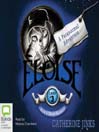 Eloise: Allie's Ghost Hunters Series, Book 3